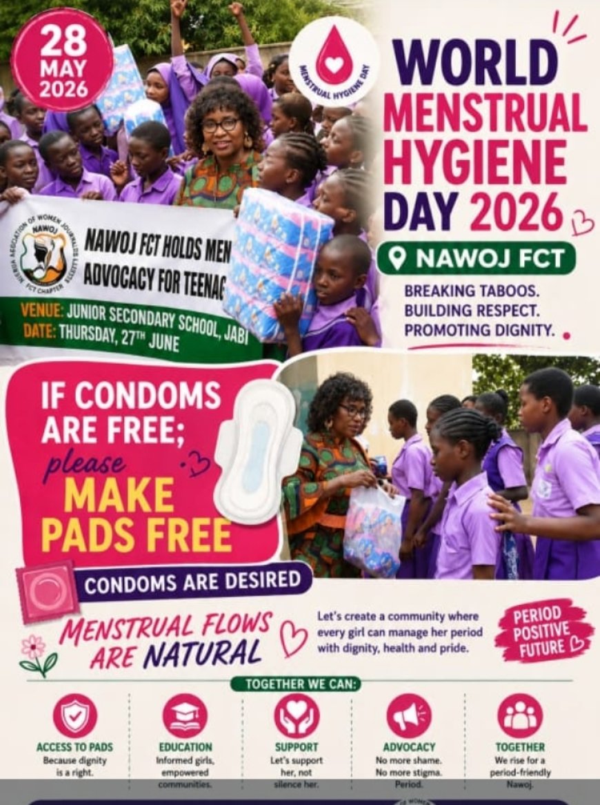 Menstrual Health is a Right, Not a Privilege – NAWOJ FCT Calls for Greater Support for Women and Girls